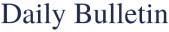 Daily Bulletin